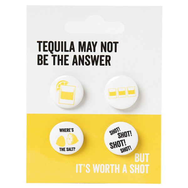 Tequila Badges: 'Tequila May Not Be The Answer… But It's Worth A Shot'