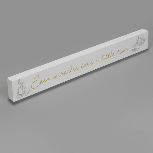 Disney Cinderella Desk Plaque: Even miracles take a little time